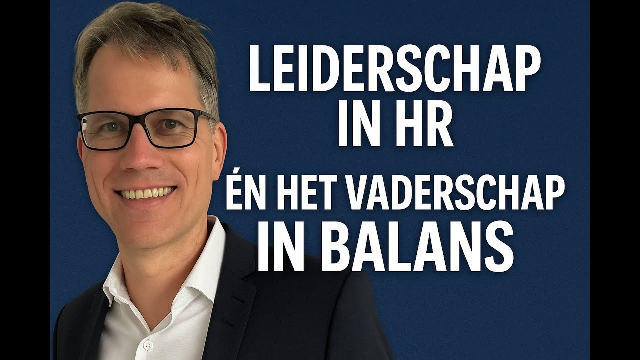 #15 Herman  - Leiderschap in HR én het Vaderschap in Balans
