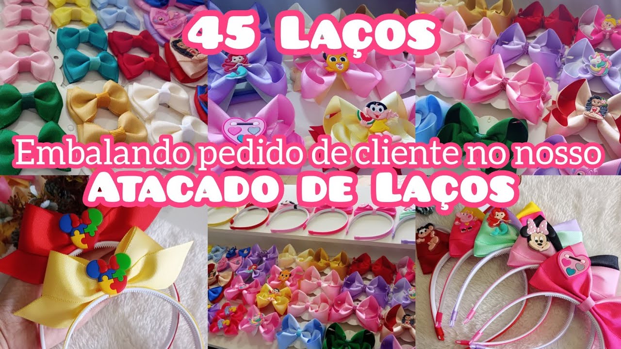 🎀45 LAÇOS 🎀 EMBALANDO PEDIDO DE CLIENTE|LAÇOS NO ATACADO/ENVIAMOS PARA TODO BRASIL 🇧🇷