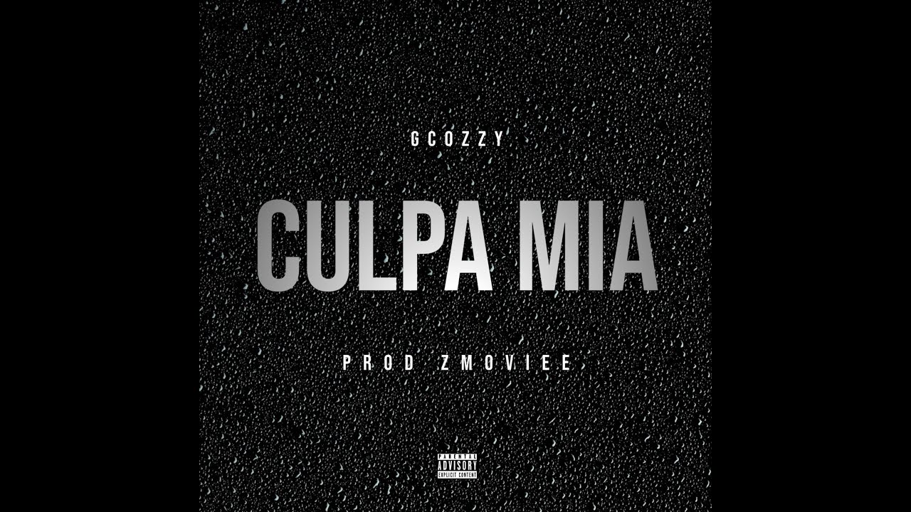 GCozzy - Culpa Mia (Lyrics Oficial)
