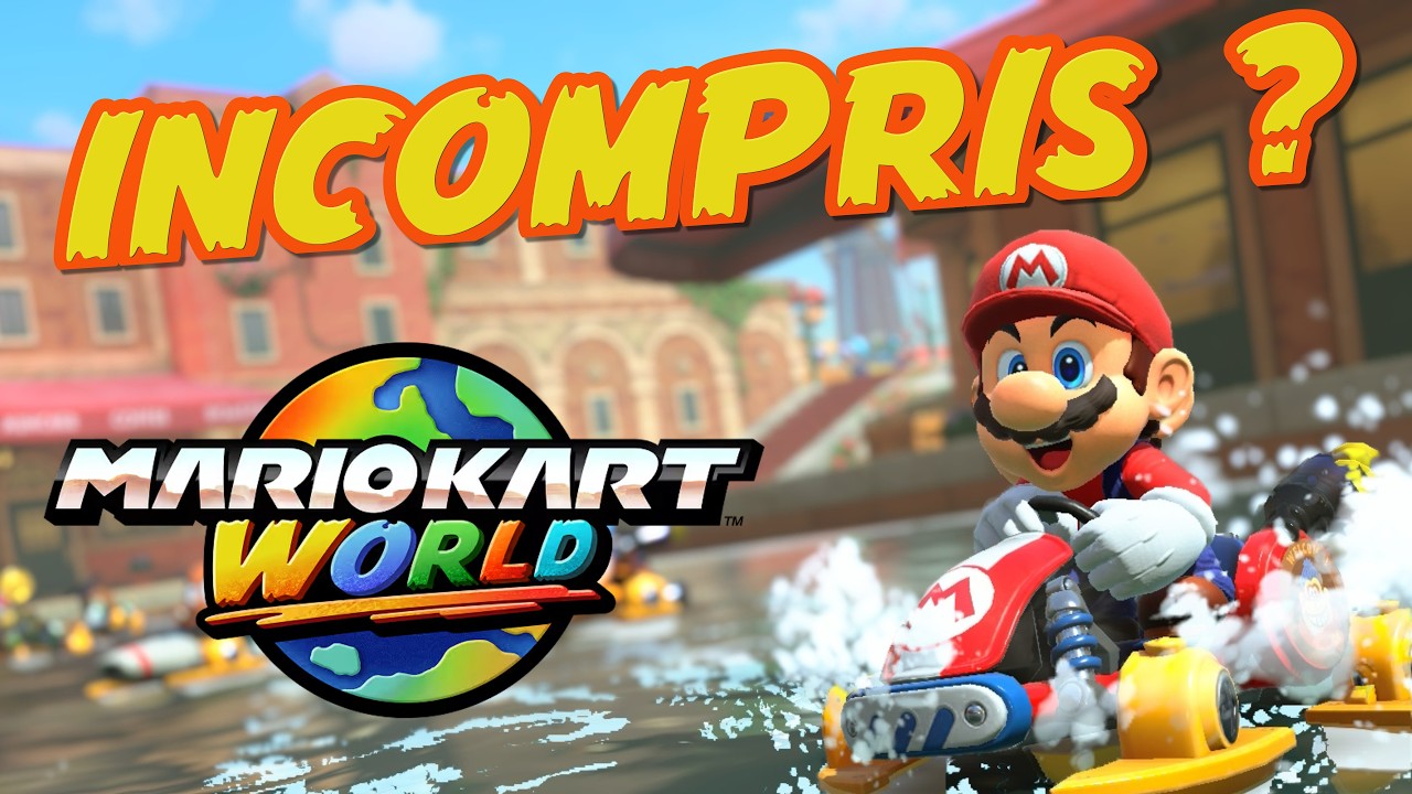 Pourquoi tout le monde se trompe sur Mario Kart World ?