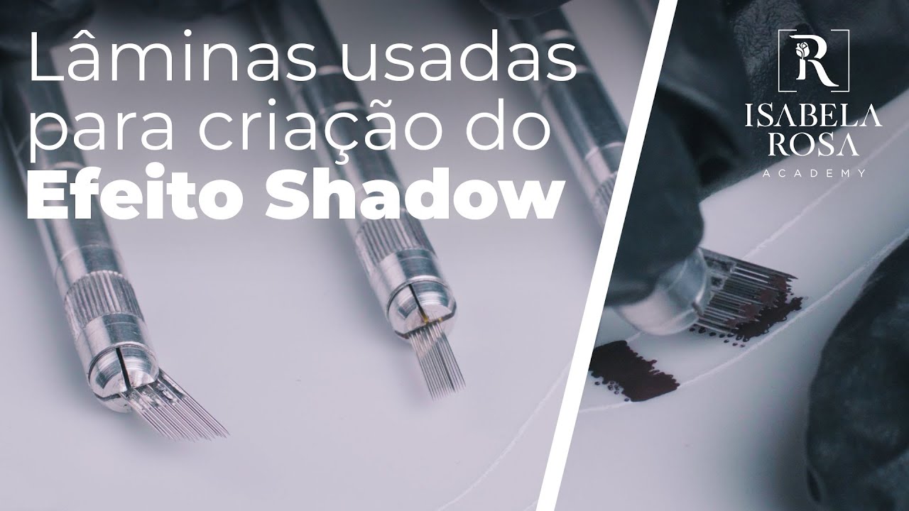 As lâminas utilizadas na técnica Shadow para Micropigmentação | Isabela Rosa Academy