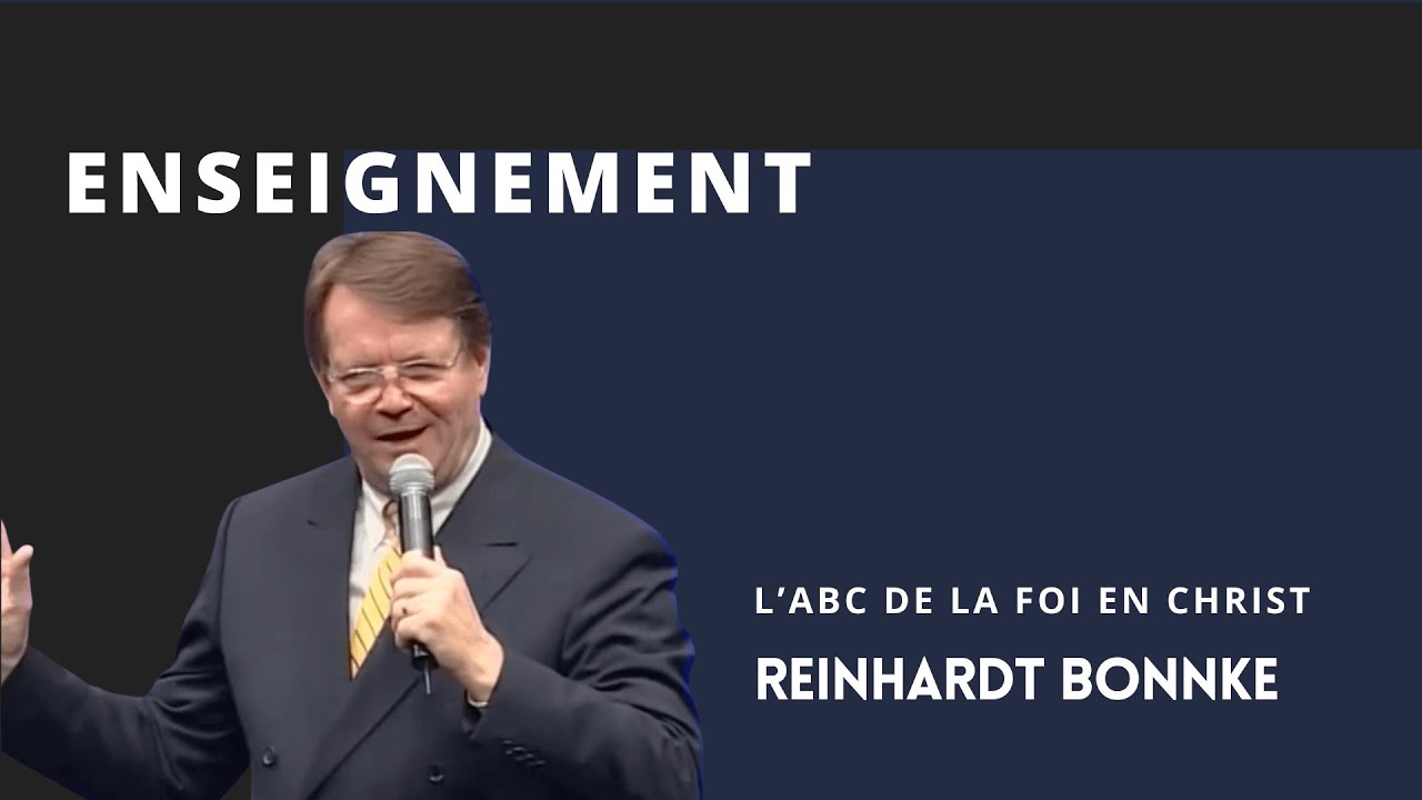 Reinhard Bonnke - L'ABC de la Foi en Christ