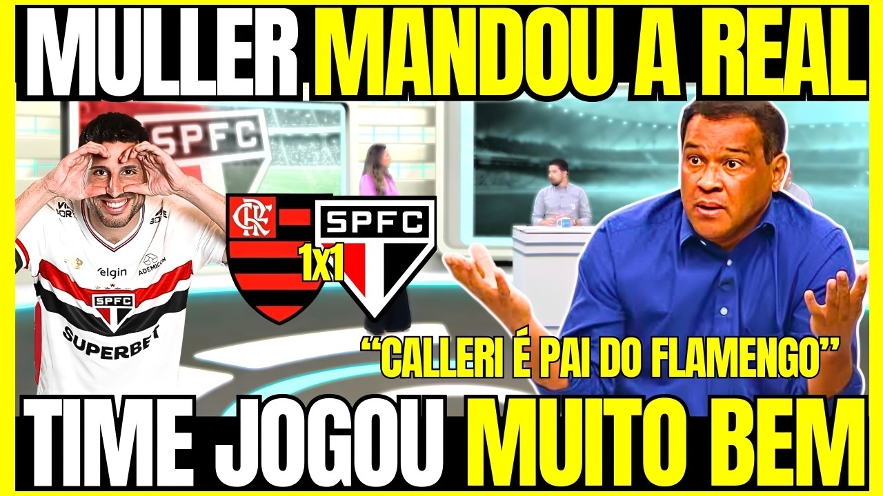 🚨OLHA O QUE O MULLER DISSE DO EMPATE DO SPFC CONTRA O FLAMENGO ! ULTIMAS NOT&Iacute;CIAS DO S&Atilde;O PAULO FC