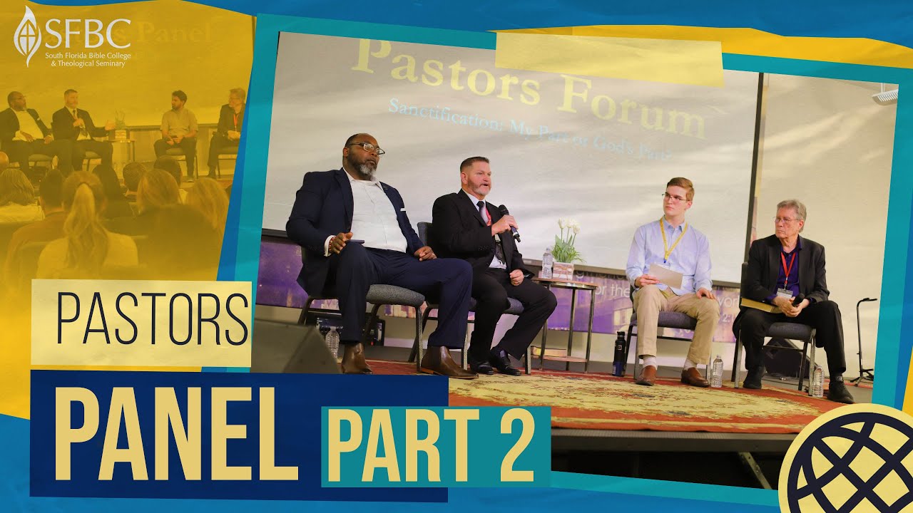 Sanctification: My Part or God's Part? | Pastors Panel Part 2