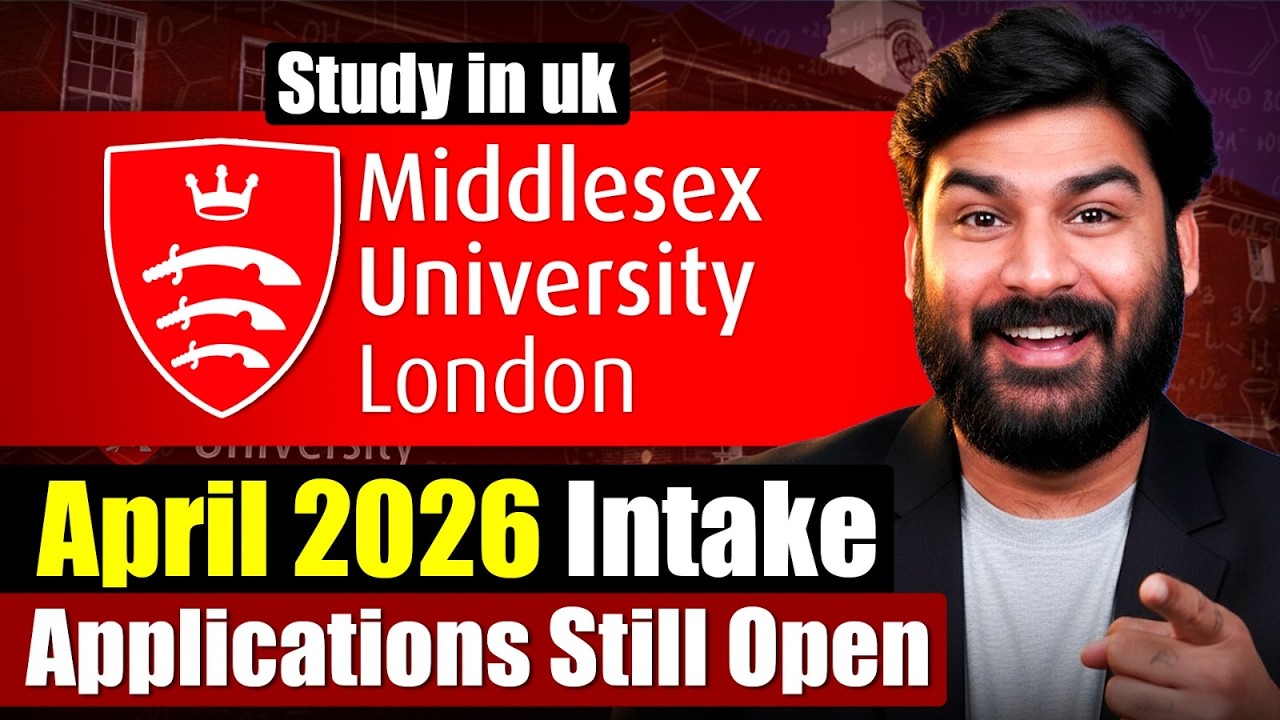 Middlesex University London Update: April 2026 Intake Applications Still Open | Study In UK 2026