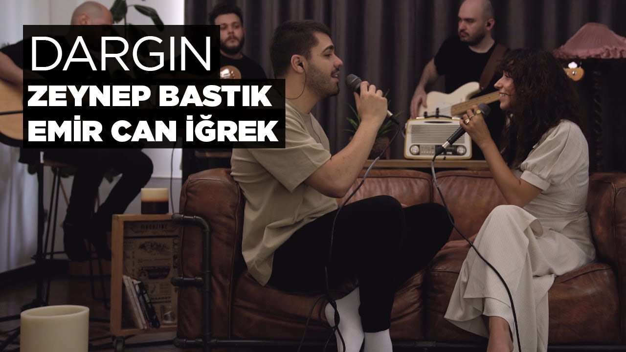 Dargın (Akustik) - Zeynep Bastık, @EmirCanİğrek