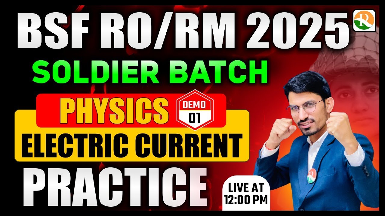 Soldier Batch |  Demo-1 | Practice -01 | BSF RO RM Physics Classes | BSF RO RM Online Batch Course