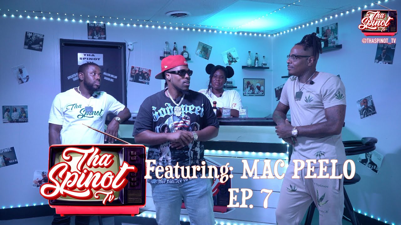 MAC PEELO x THA SPINOT TV EP.7