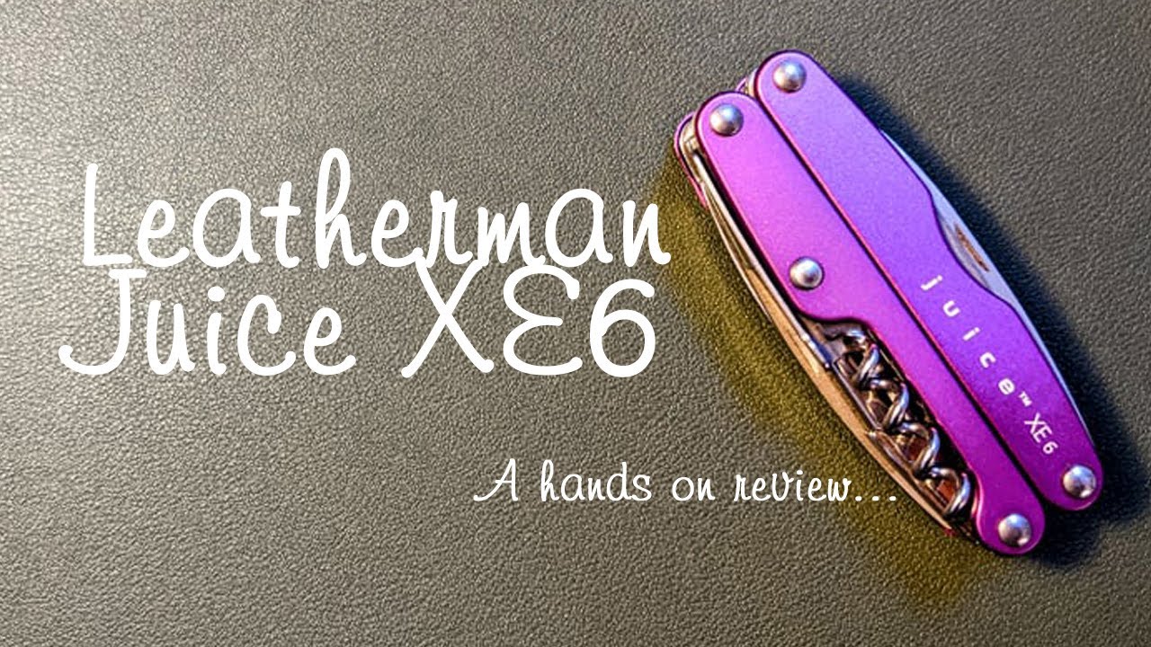 Leatherman Juice XE6 vintage multitool - hands on review