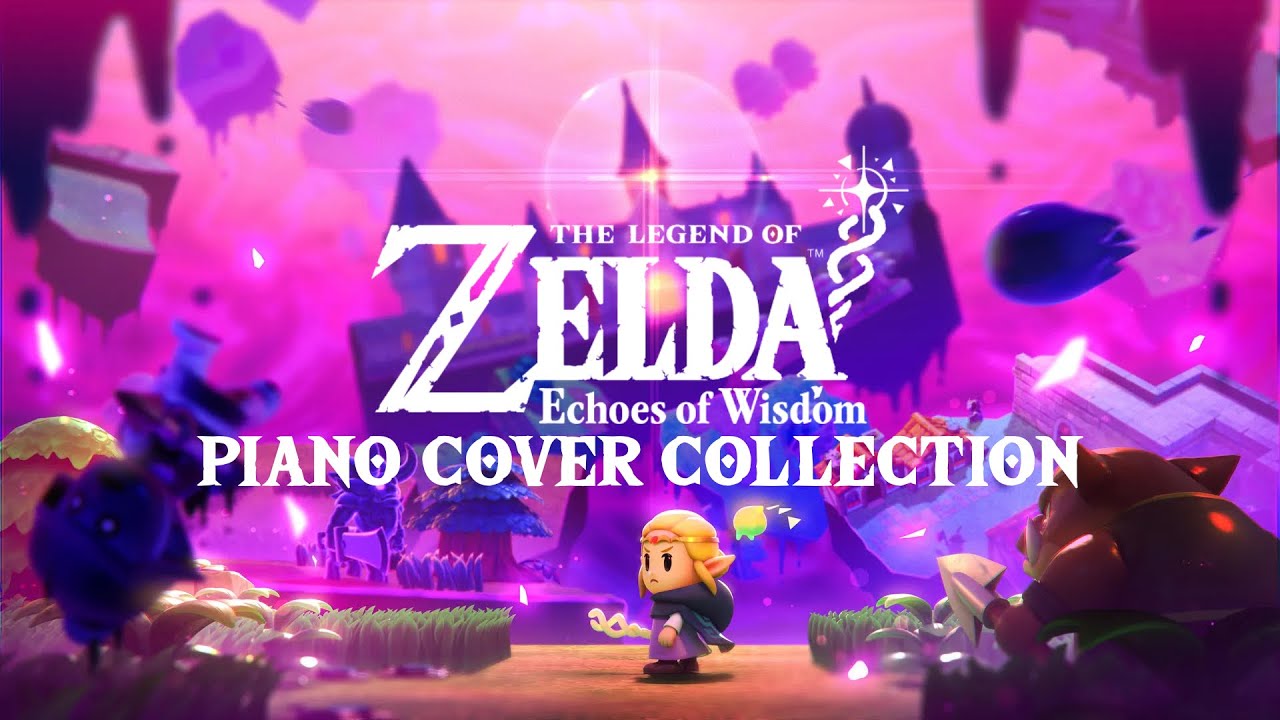 The Legend of Zelda: Echoes of Wisdom Piano Collection