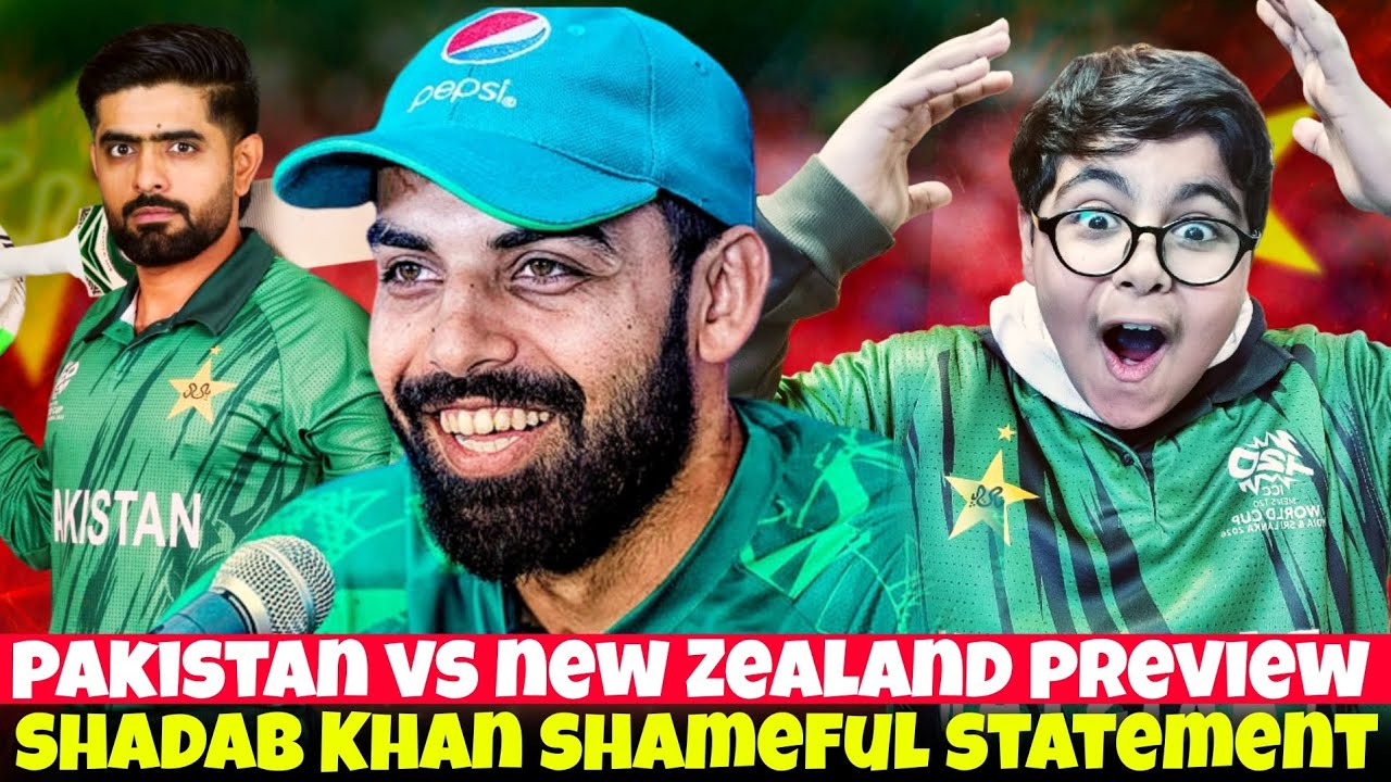 Pakistan vs new Zealand preview | super 8 | shadab Khan shameful statement | Babar out fakhar in |