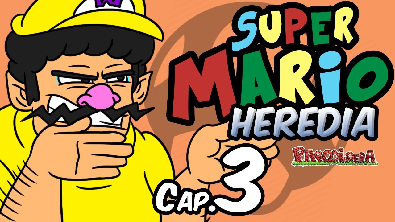 Super Mario Heredia Cap. 3 || Parodiadera