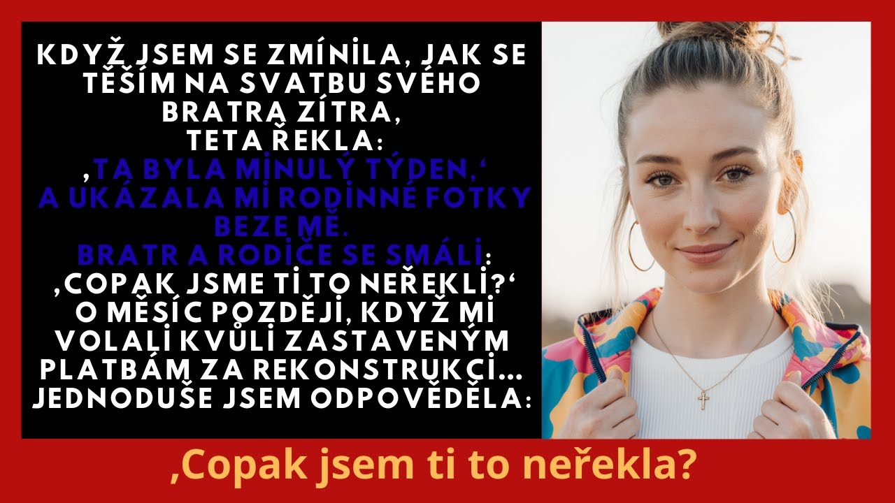 Den před svatbou mého bratra, když jsem řekla: ‚Těším se na zítřejší obřad,‘ moje teta řekla