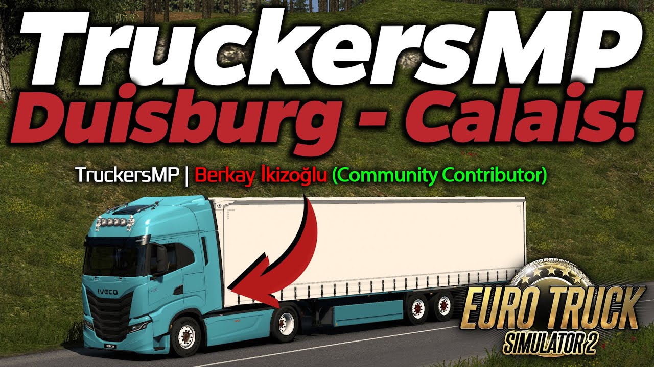 DEPREME YAKALANDIĞIM YAYIN! (Duisburg - Calais Yolu!) | Euro Truck Simulator 2