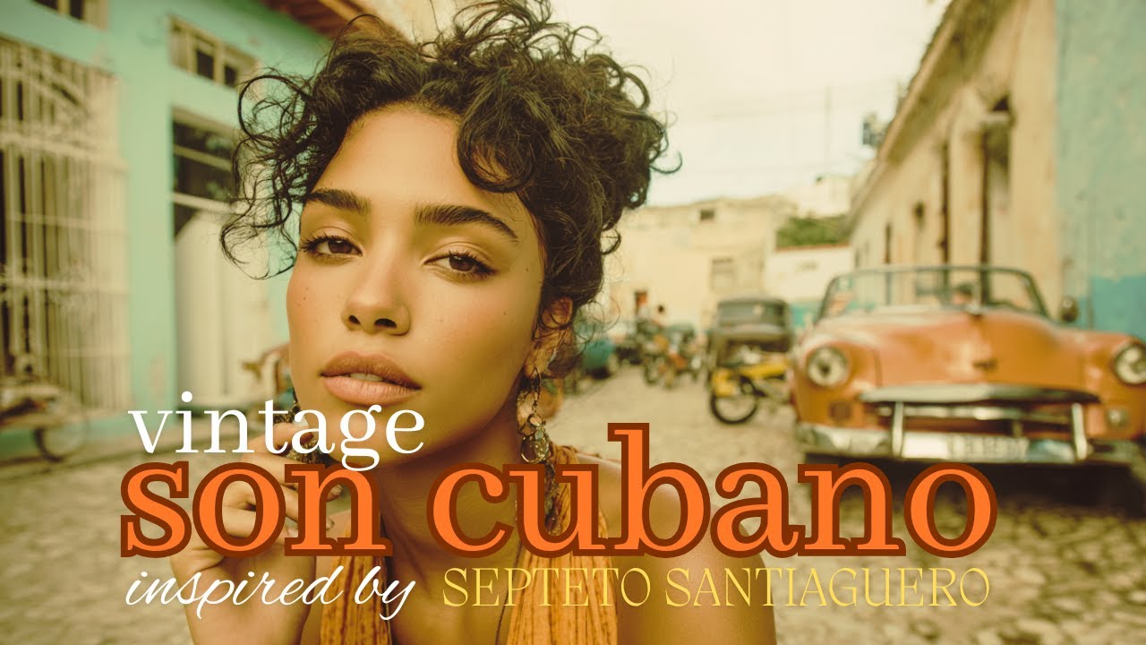 Old Havana Nights 🌙 Son Cubano Inspired by Septeto Santiaguero