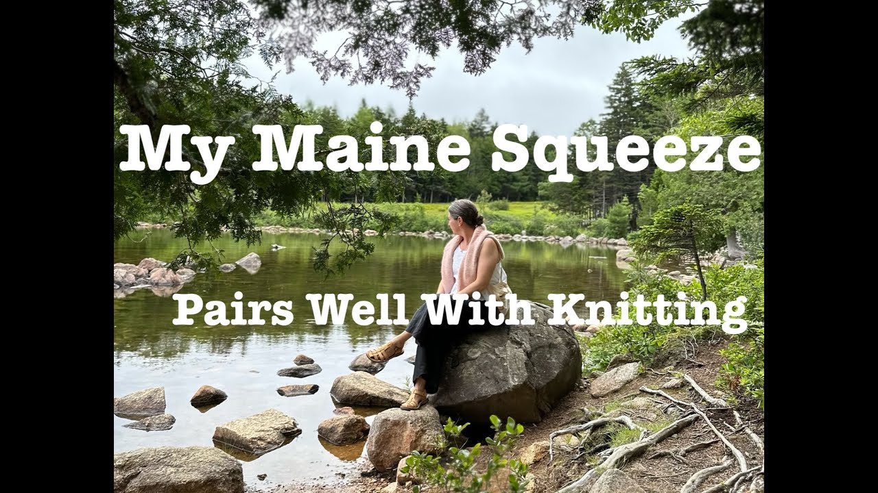 Pairs Well With Knitting: Maine and Vermont- Amy Slipover, Baggy Hue and Lobster