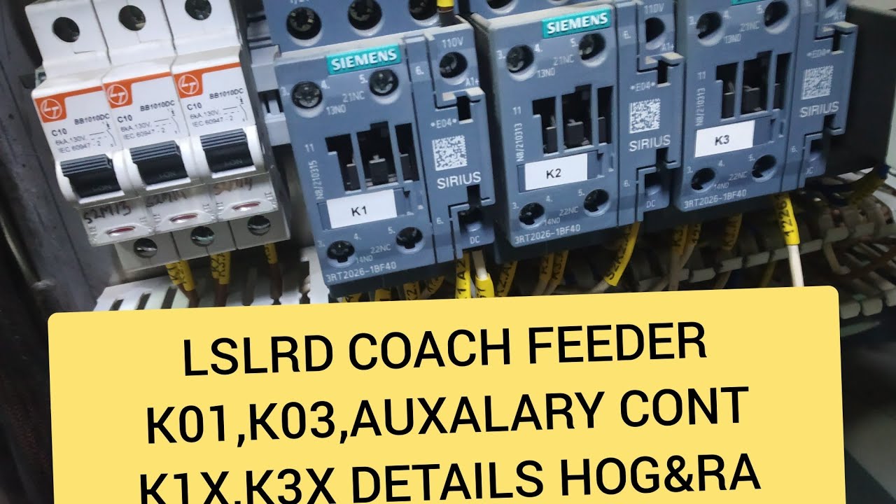 LSLRD COACH FEEDER1&2/FEEDER AUXALURY CONTACTOR K1X&K3X LINE DETAILS HOG&RA MOOD