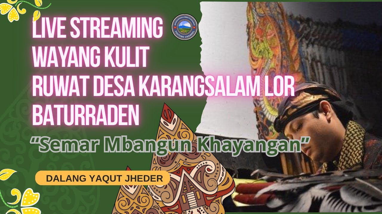 Live Streaming Wayang Kulit Dalang Yaqut Jheder |Ruwat Desa Karangsalam Lor |Baturraden #wayangkulit