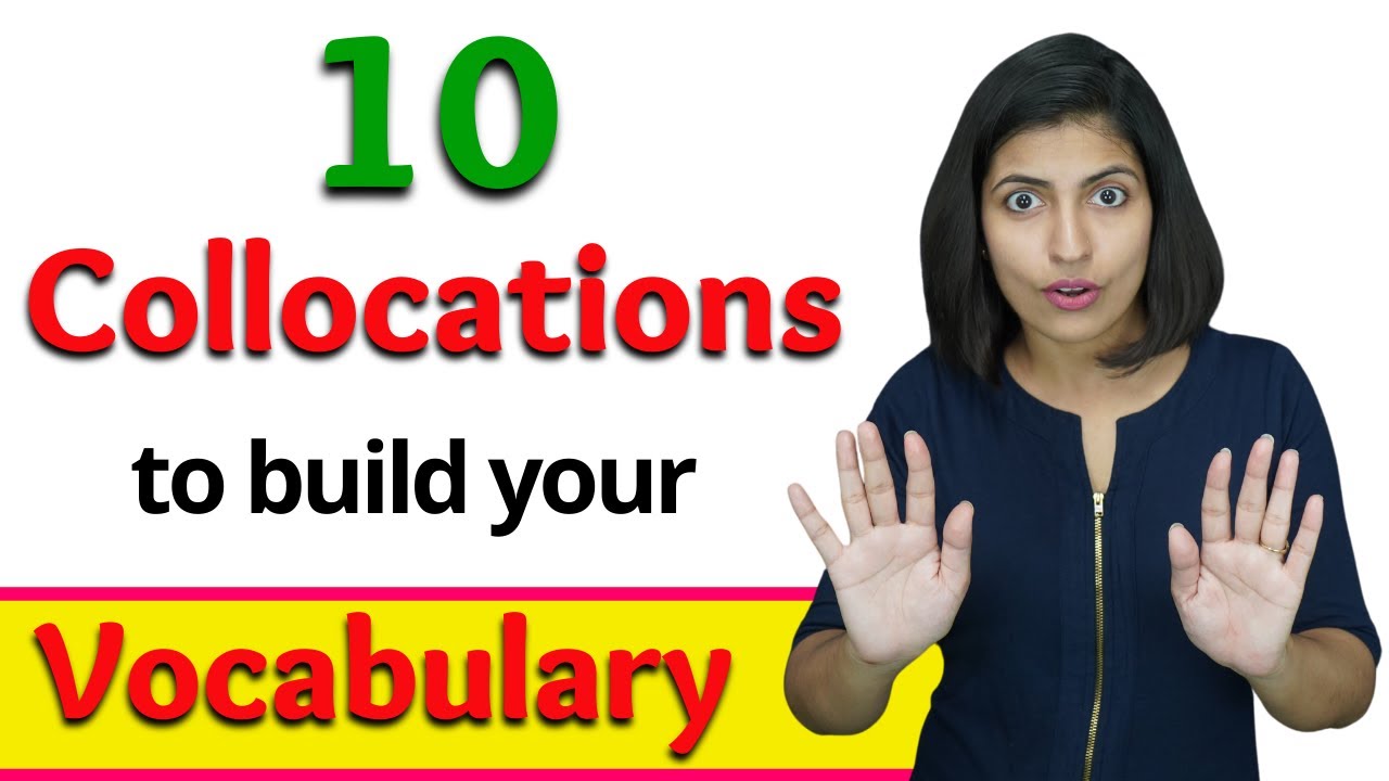 10 Collocations to build your Vocabulary, 10 Vocabulary, Learn English with Kanchan by Vidyaसा