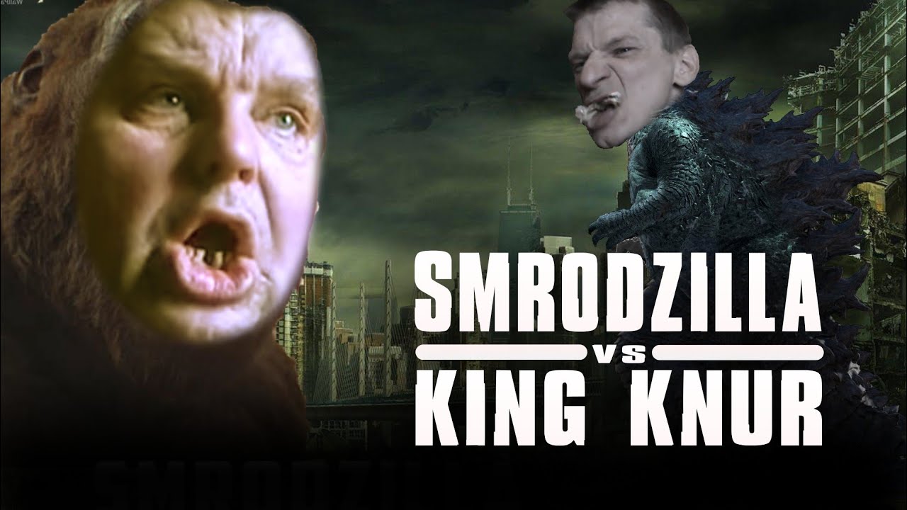 SMRODZILLA vs KING KNUR