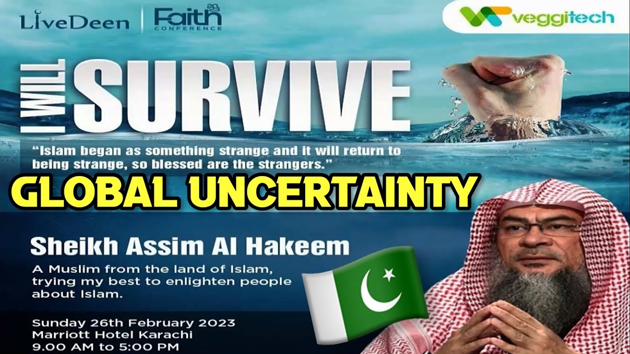 Global Uncertainty   Sheikh Asim Al Hakeem Faith Conference 2023 Karachi, Pakistan assimalhakeem