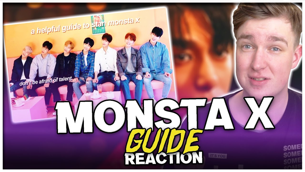 Getting to know MONSTA X | GUIDE REACTION