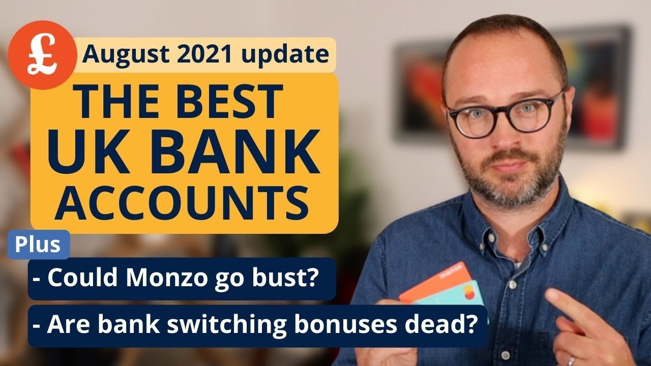 Best UK Current Accounts (August 2021 news and updates)