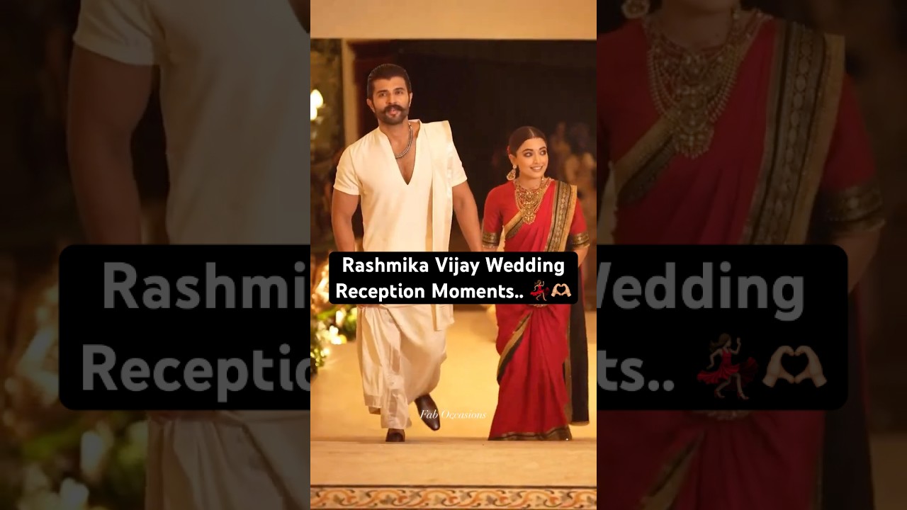 Rashmika Mandanna and Vijay Deverakonda Wedding Reception | ViRosh Wedding | Tollywood Couple #reels