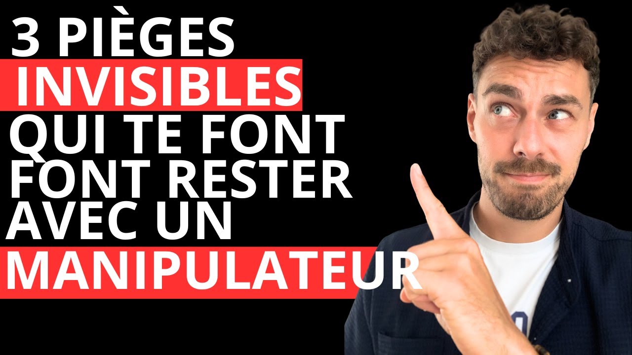 3 pièges qui te font rester avec un manipulateur !