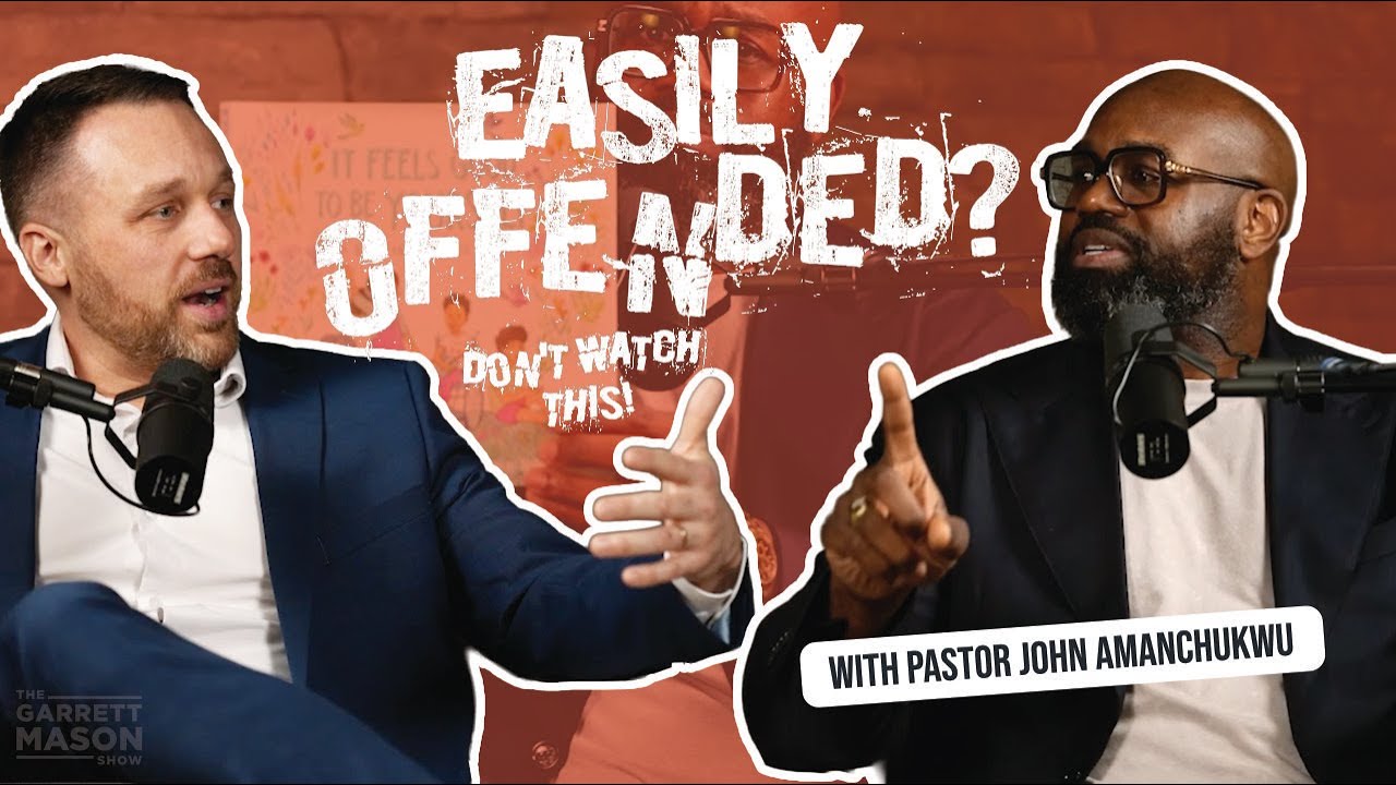 If You’re Easily Offended, Don’t Watch | Garrett Mason & Pastor John Amanchukwu