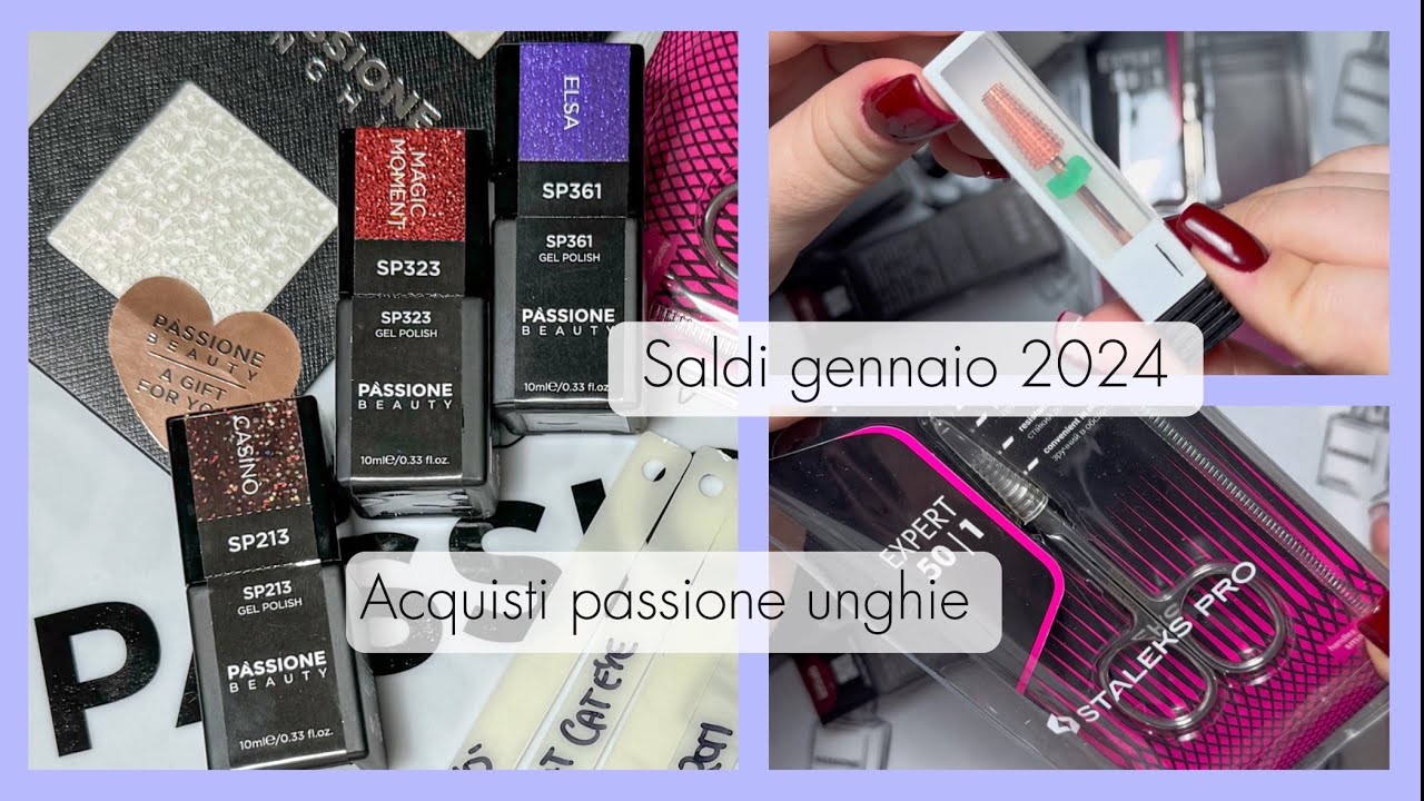 💅🏻spacchettamento passione unghie📦-saldi gennaio 2024-