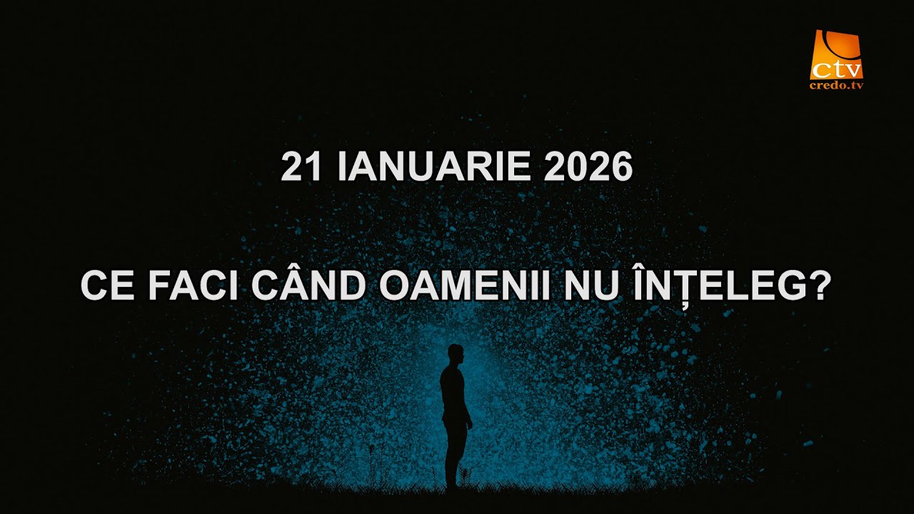 Cuvantul Lui Dumnezeu pentru Astazi - 21.01.2026