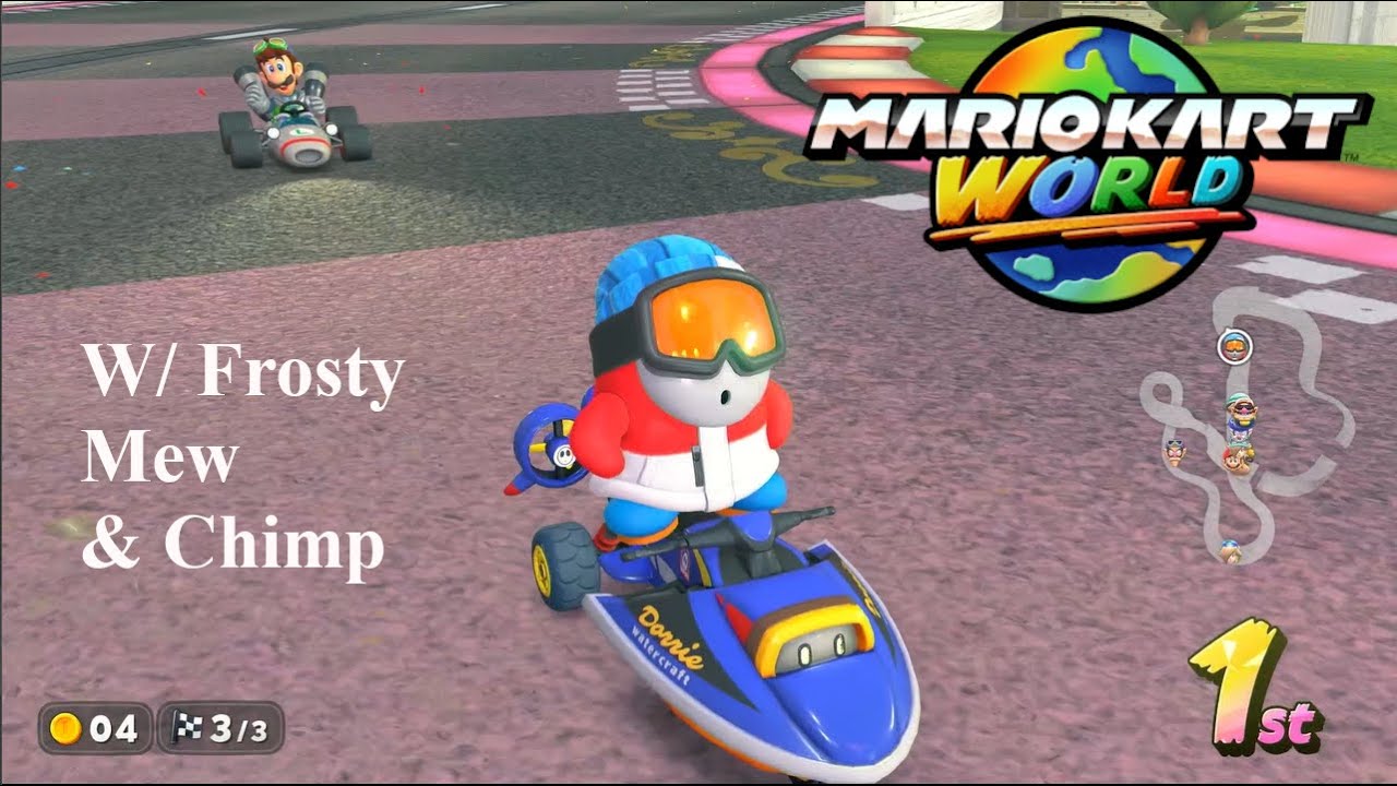 Mariokart World w/ Mew, Frosty, & Chimp
