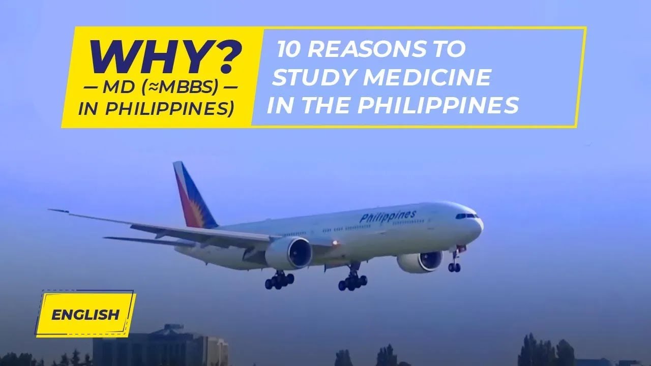 Why Study Medicine: MBBS in Philippines 2025? I Top 10 Reasons I Best for Indian Students