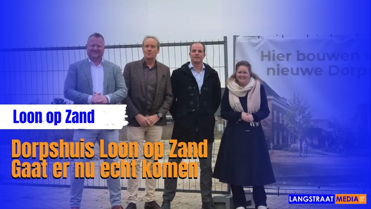 Dorpshuis Loon op Zand gaat er nu echt komen.
