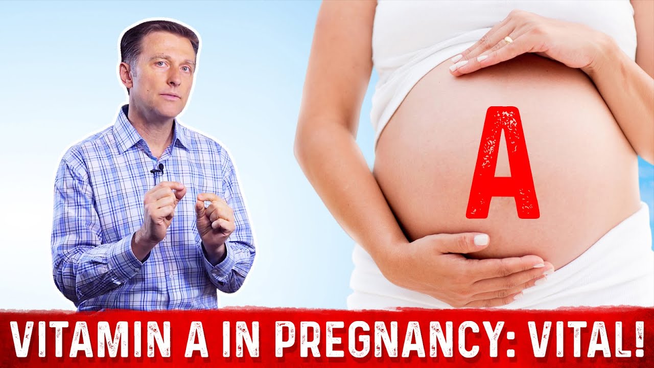 The Importance of Vitamin A in Pregnancy &ndash; Dr.Berg on Source of Vitamin A & Deficiency