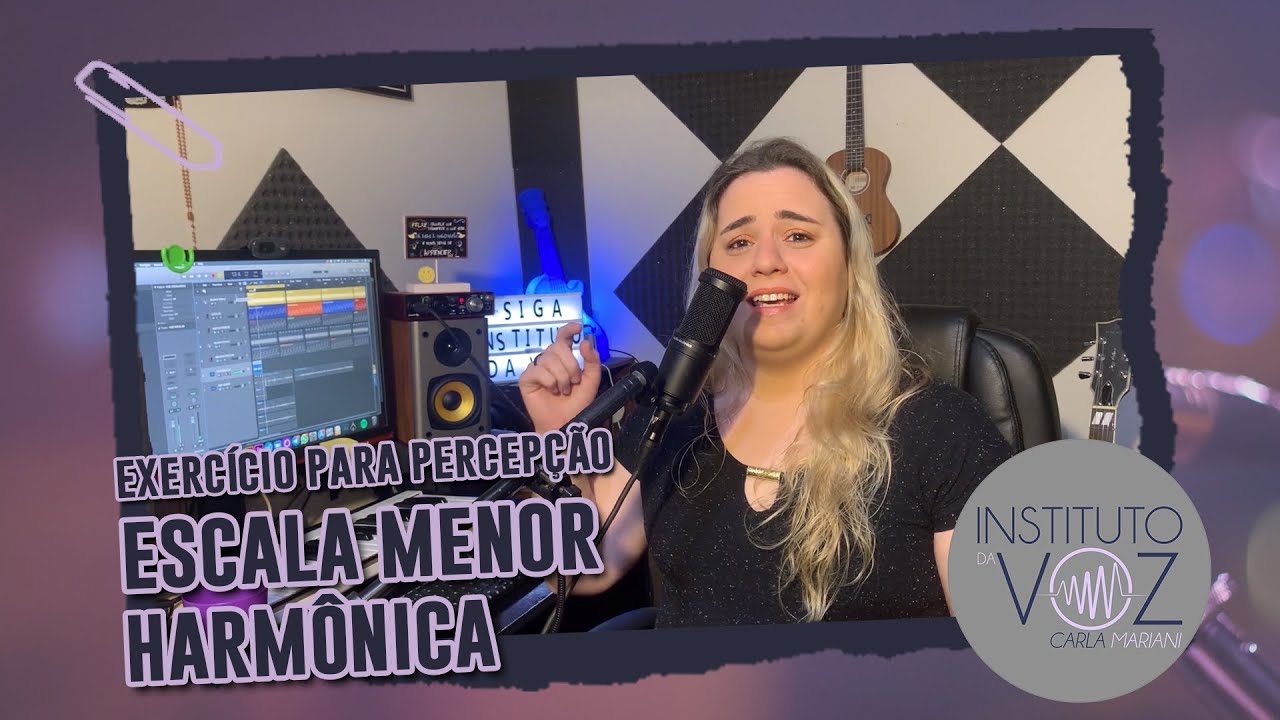 INSTITUTO DA VOZ - TREINO PERCEPÇÃO - Escala Menor Harmônica
