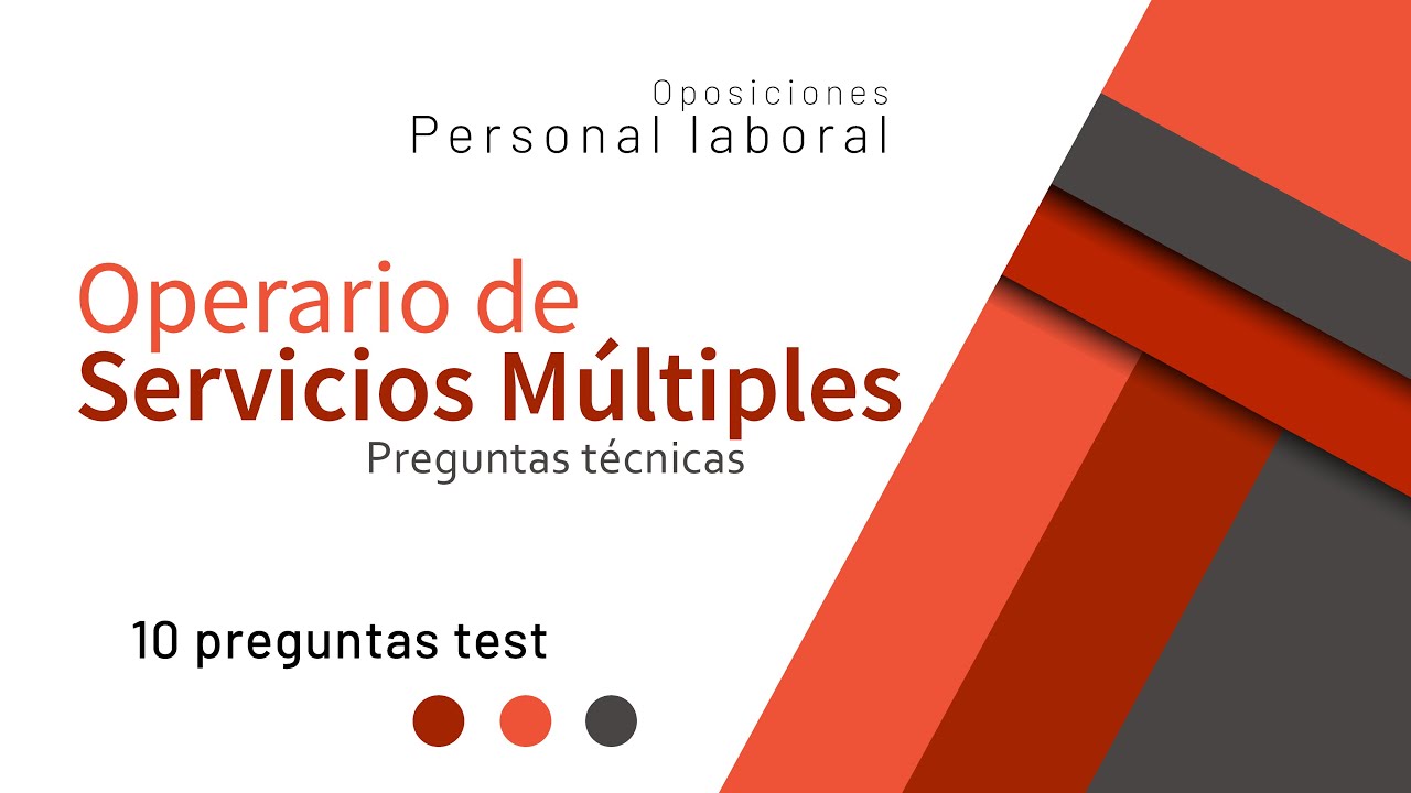 Test 010 - Operario de Servicios Múltiples - Preguntas Técnicas oposiciones