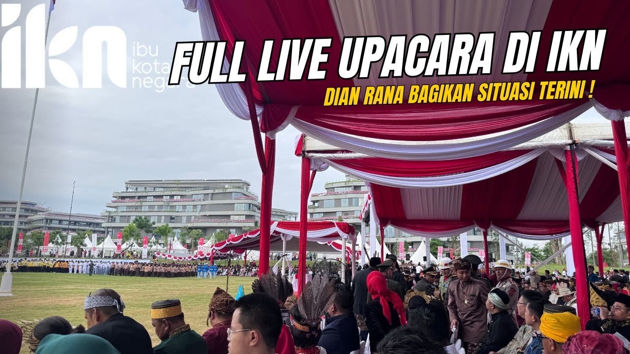 Full Live Upacara IKN: Meriah bareng Dian Rana di IKN #DianRana