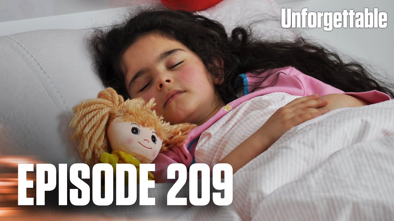 Unutulmaz I Unforgettable - Episode 209