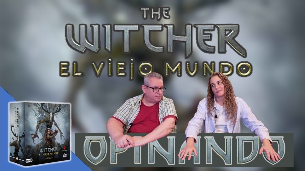 THE WITCHER, EL VIEJO MUNDO | Opinando