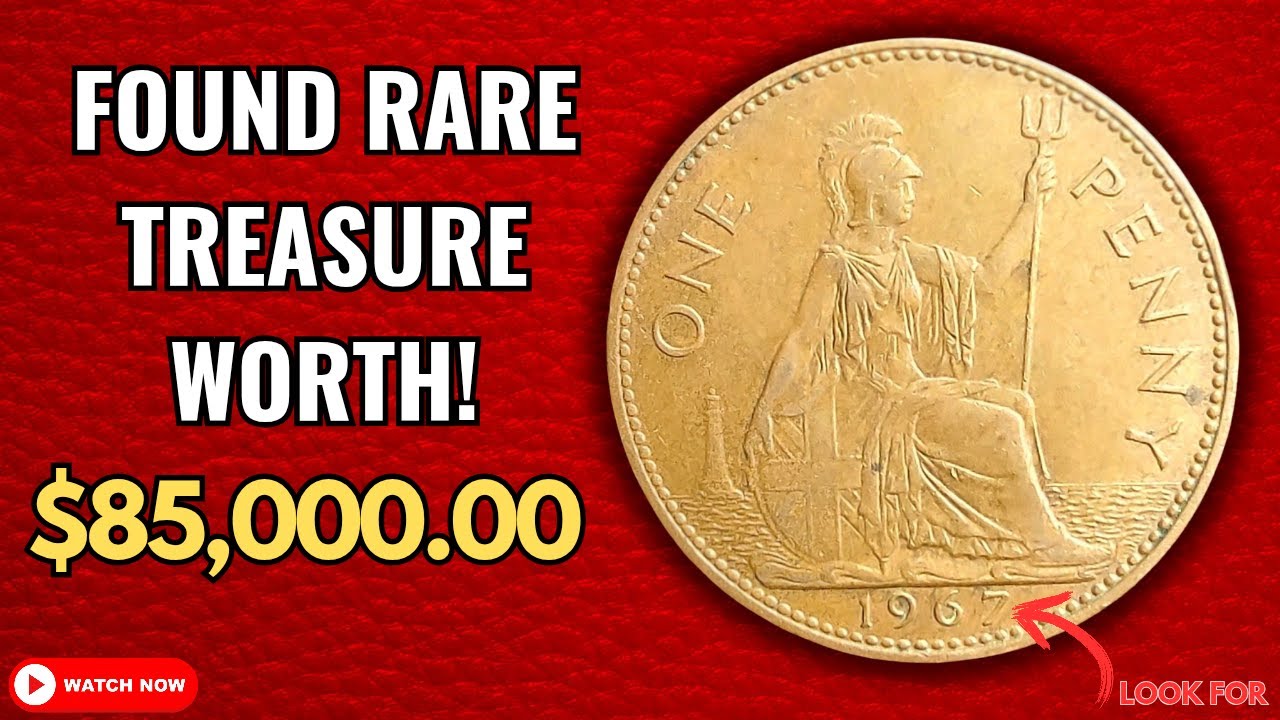 This 1967 British Penny Could Be Worth Over $85,000.00! | Rare Coin Value Explained