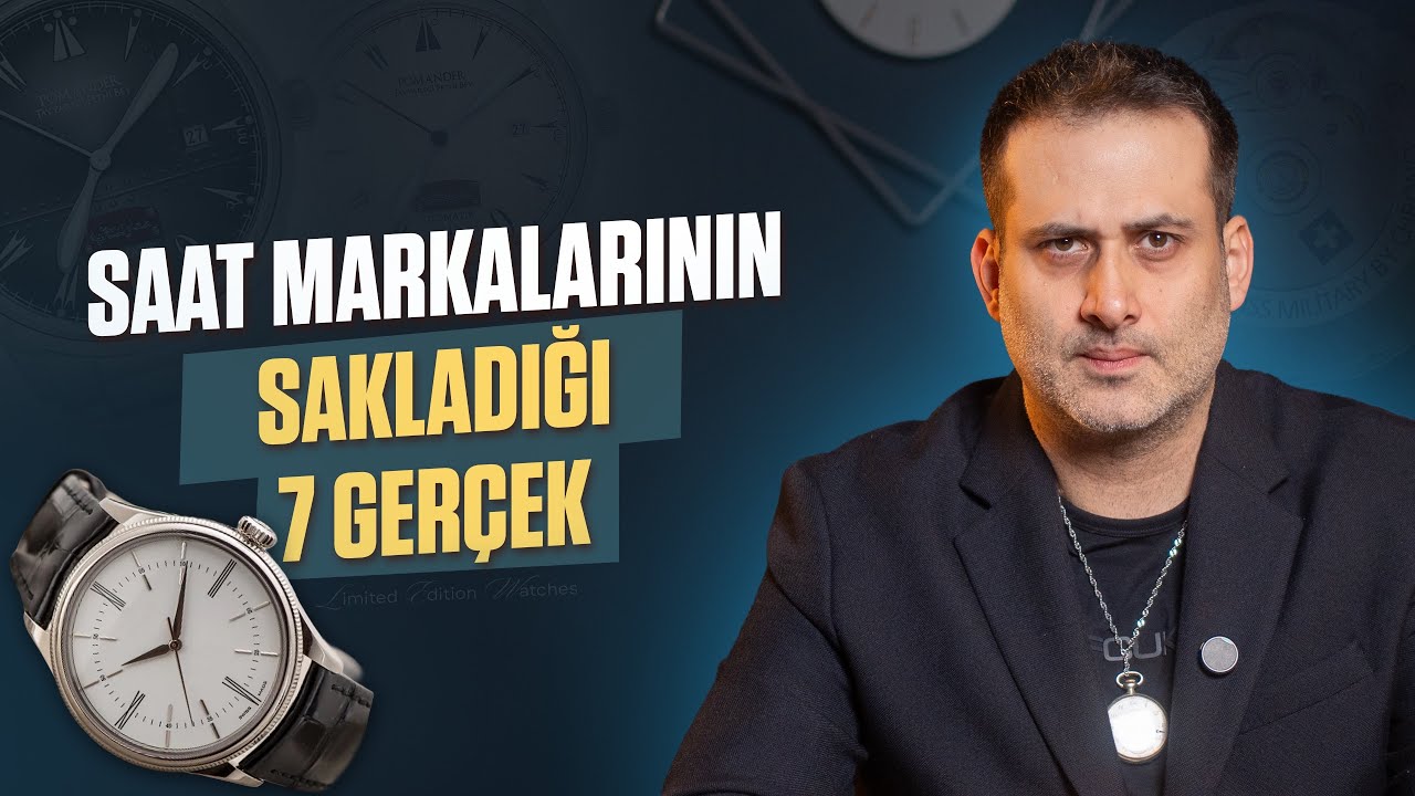 SAAT MARKALARININ SAKLADIĞI 7 GERÇEK