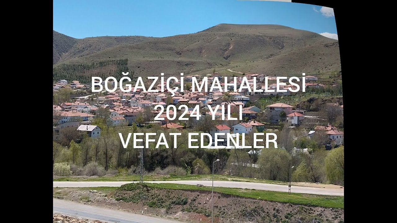 Boğaziçi Mahallesi 2024 Yılı Vefat Ederler...