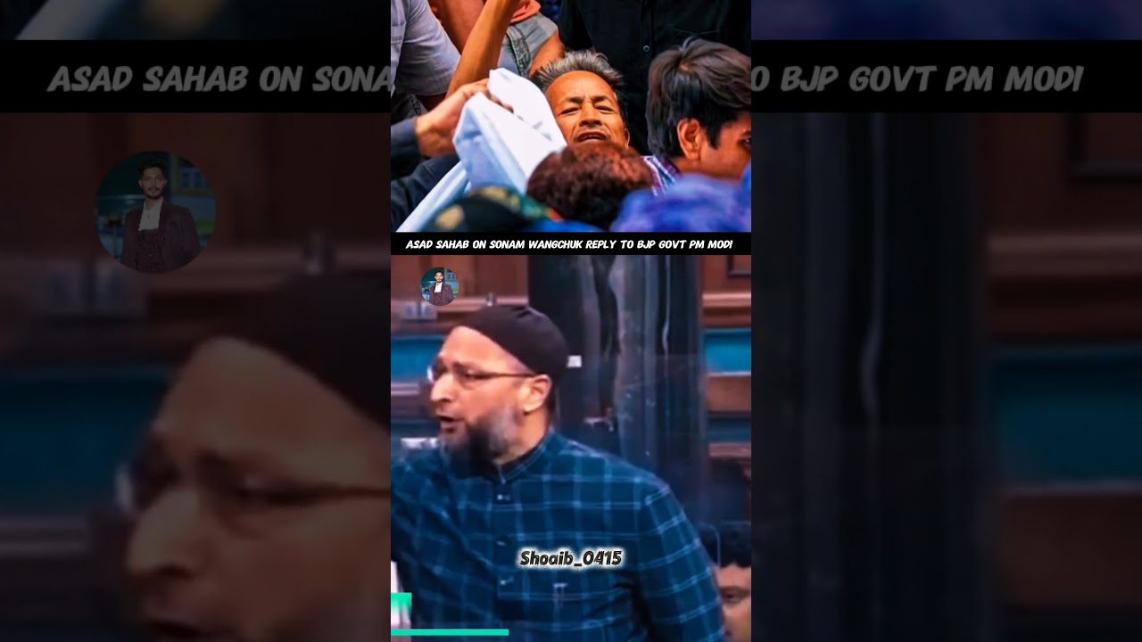 Asaduddin Owaisi Sahab On Sonam Wangchuk Reply To BJP Govt PM Modi #aimim #duet #bjp