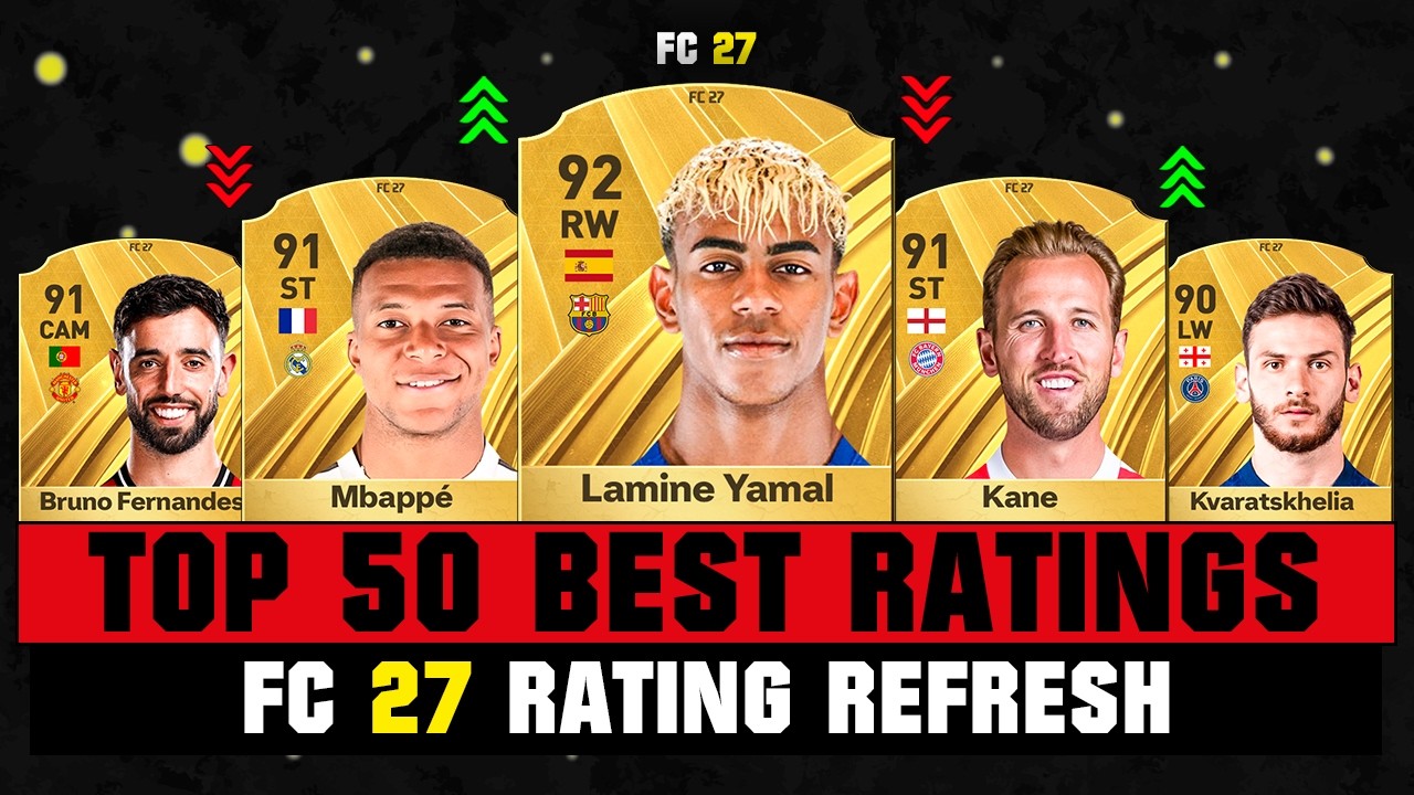 FIFA 27 | TOP 50 BEST PLAYER RATINGS IN FC 27! 😱🔥 ft. Lamine Yamal, Mbappe, Kane&hellip;
