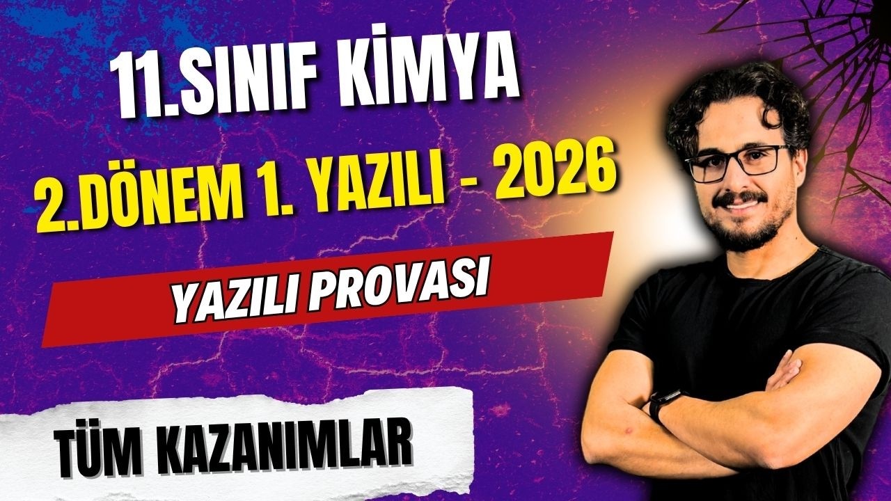 11. Sınıf Kimya | 2. D&ouml;nem 1. Yazılı Hazırlık | Anlat Hoca Anlat !!! - 2   | Yazılı Provası