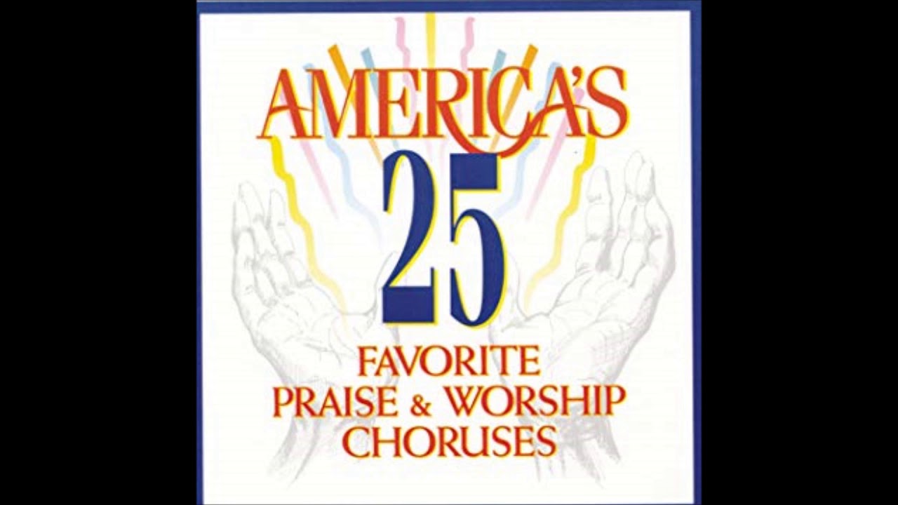 Christian Music- America's 25 Praise & Worship Choruses, Vol. 1 by Don Marsh