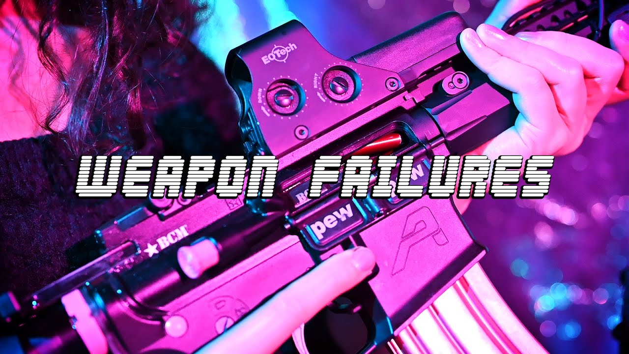 Weapon Failures