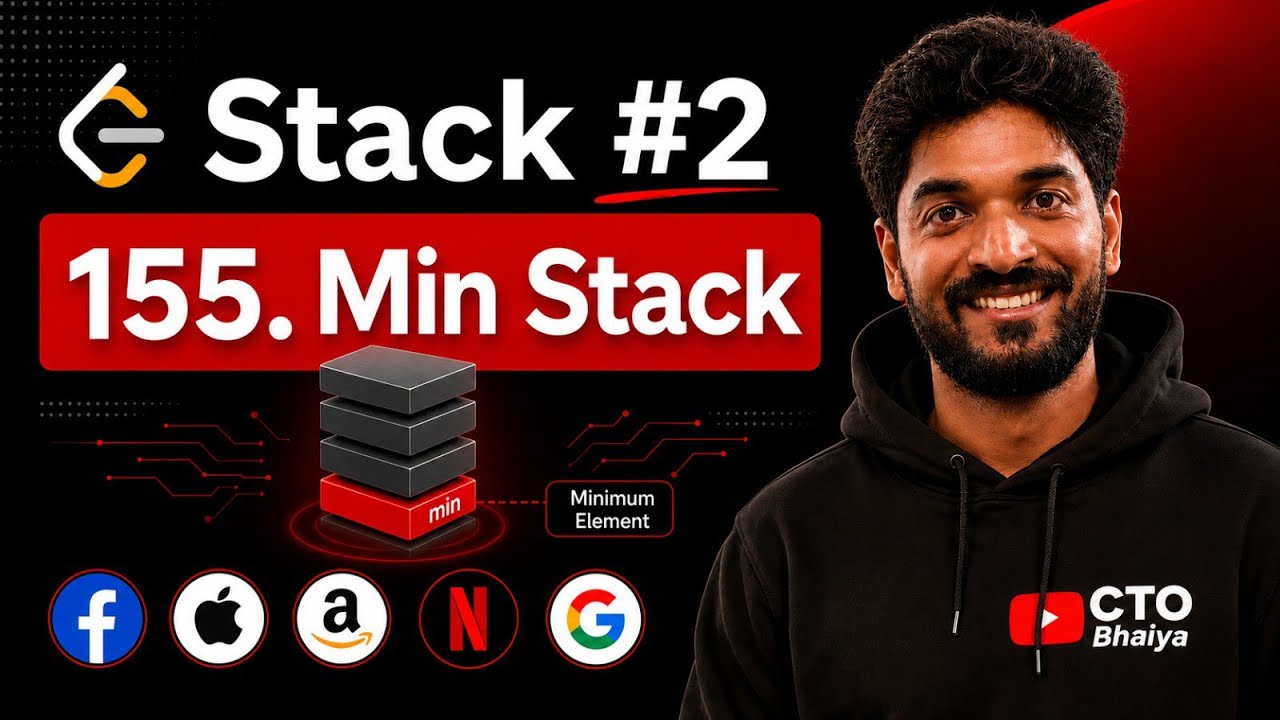 Stack - 2 | 155. Min Stack | 3 Approaches